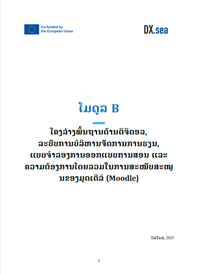 Digital Infrastructures, Learning Management Systems, Instructional Design Models and Moodle E-support general requirements - MODULE B